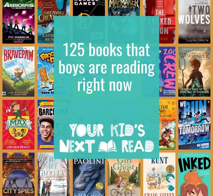 125 books that boys are reading (and loving) right now