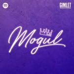 8 really good podcasts: Mogul