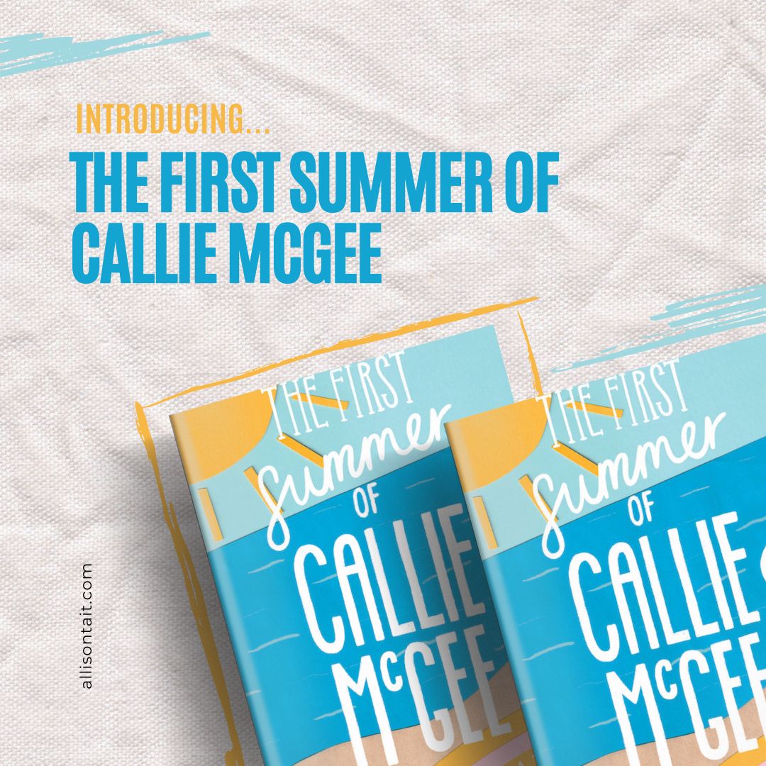 The First Summer of Callie McGee by A. L. Tait