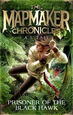 The Mapmaker Chronicles book #2: Prisoner of the Black Hawk