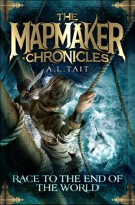 The Mapmaker Chronicles: Race to the end of the world A.L. Tait