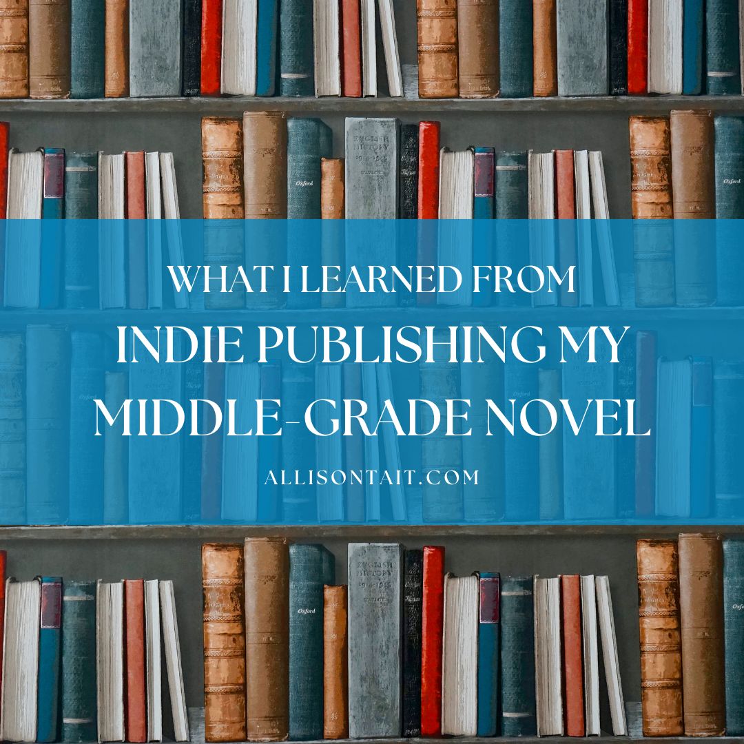 What I learned from indie publishing my middle-grade novel