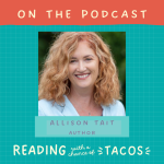 Allison Tait talks about writing on Reading With A Chance of Tacos