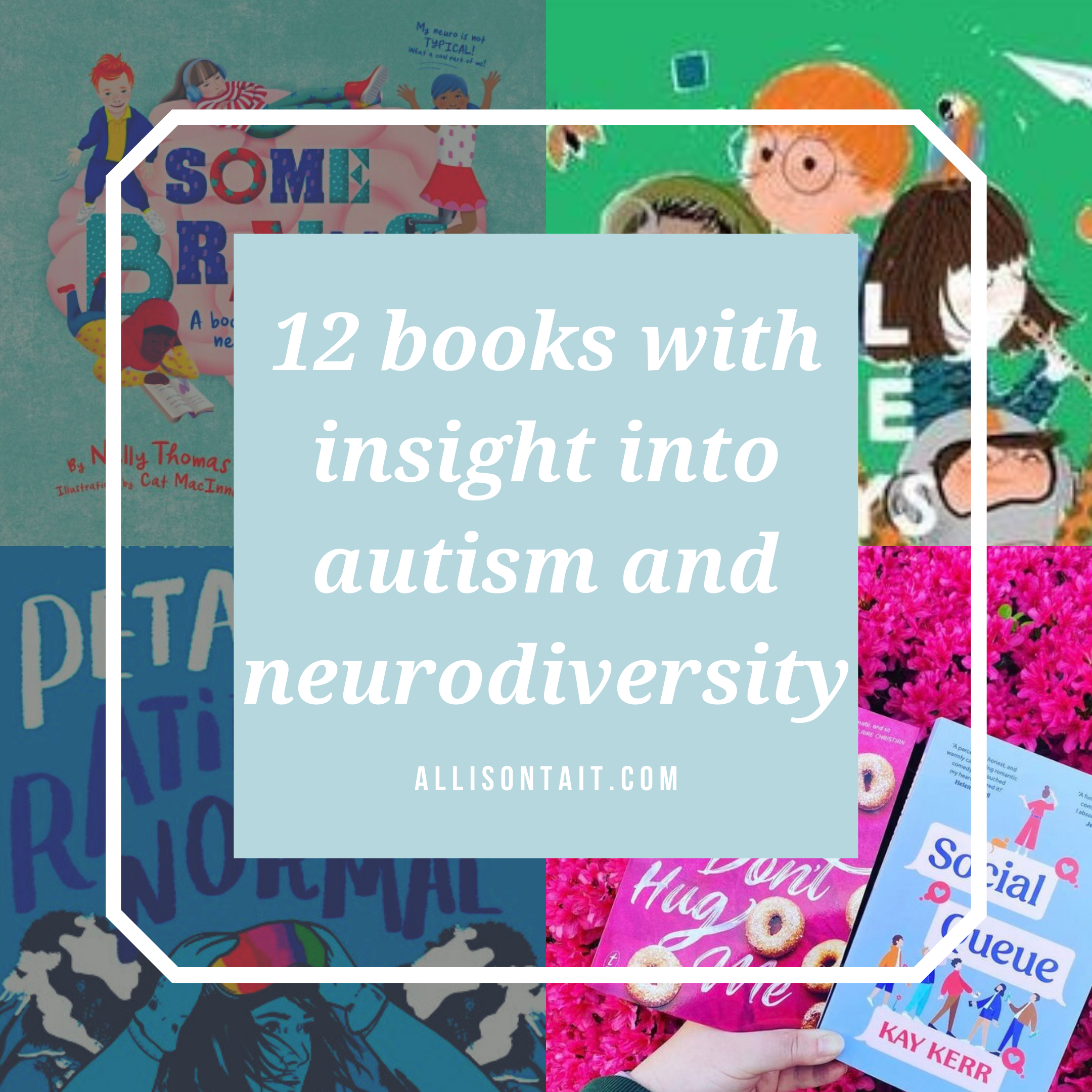 12 books with insight into autism and neurodiversity, from picture books to YA