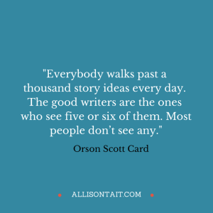 writing quote Orson Scott Card ideas for writers