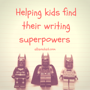 helping kids find their writing superpowers