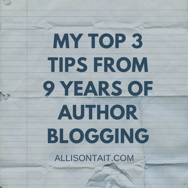 My top 3 tips from 9 years of author blogging