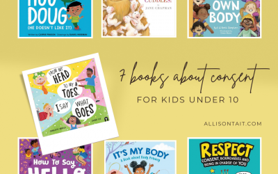 7 BOOKS TO EXPLAIN CONSENT TO KIDS UNDER 10