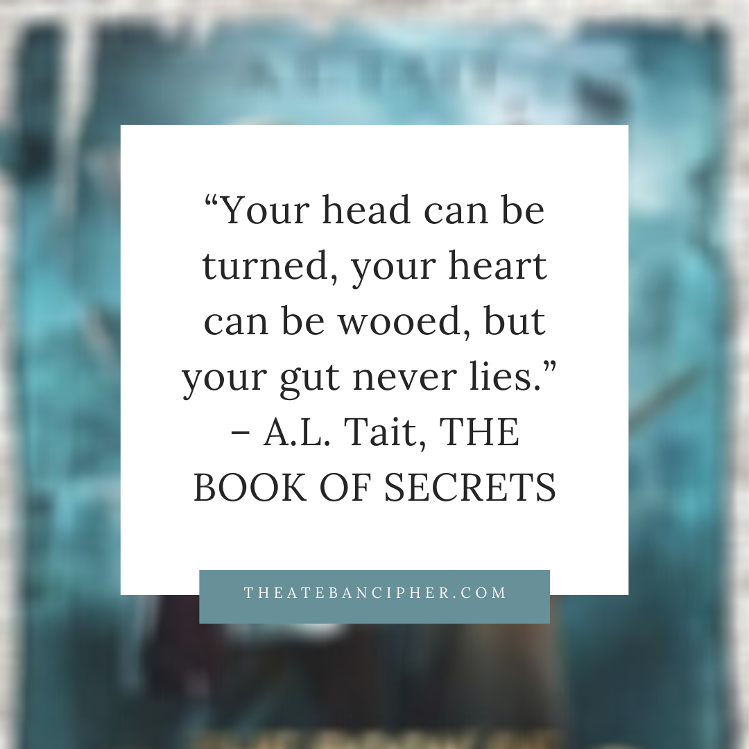 quote from The Ateban Cipher by A.L. Tait