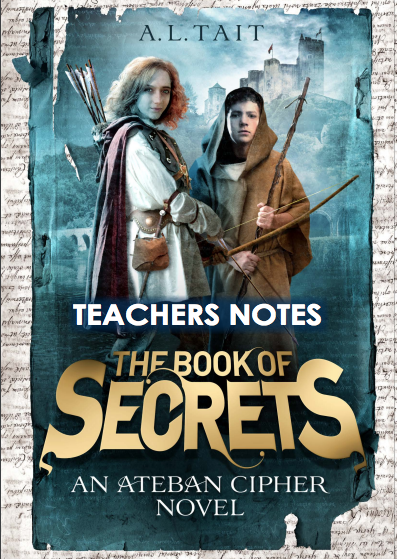 Teachers' Notes for The Book Of Secrets by A.L. Tait