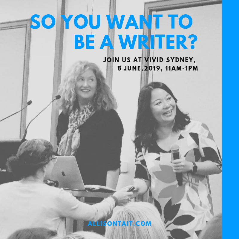 So You Want To Be A Writer at Vivid Sydney 2019 | allisontait.com