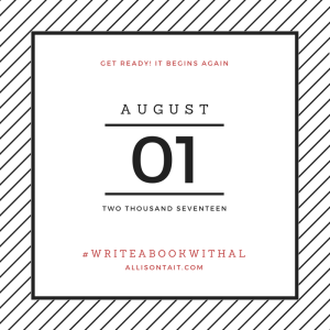 #writeabookwithal august 2017 writing challenge begins