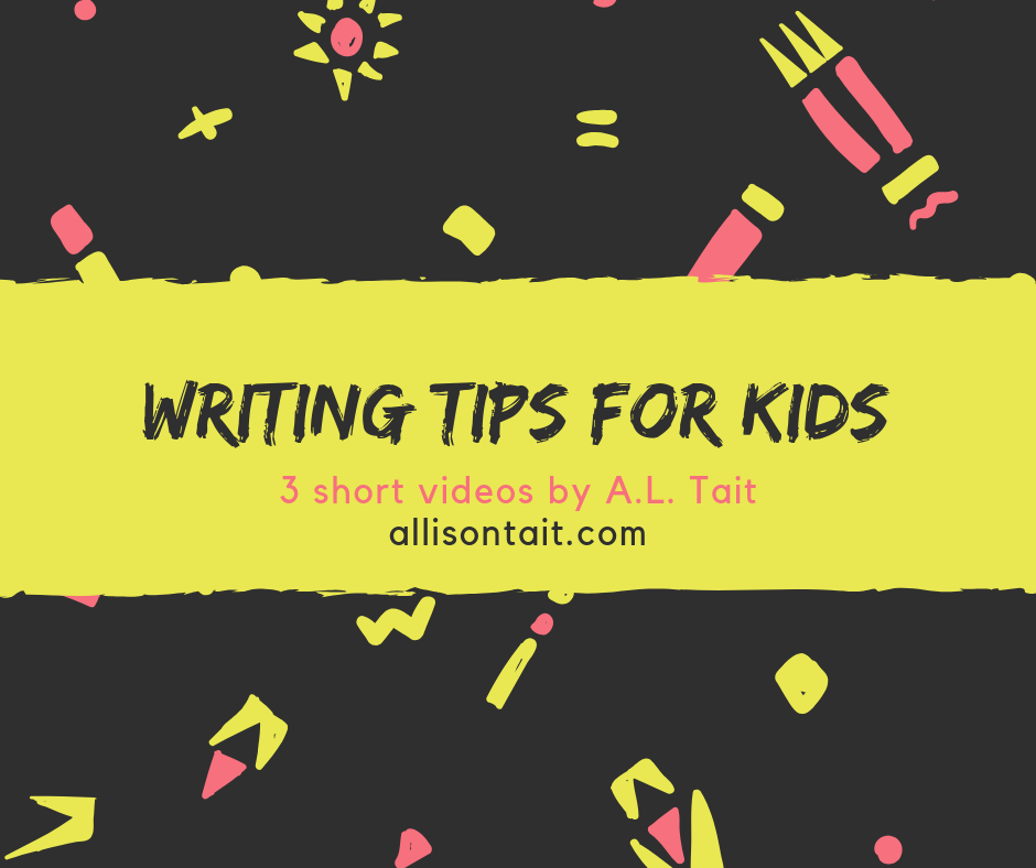 Writing tips for kids: 3 short videos