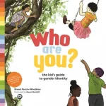 who are you? kids guide to gender identity